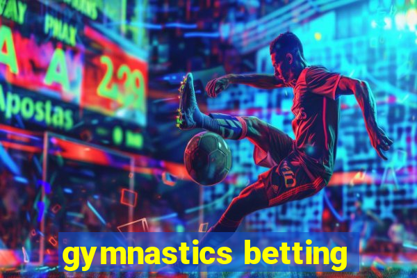 gymnastics betting